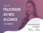 "Felicidade ao seu alcance" é tema de palestra para mulheres